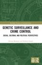 Genetic Surveillance And Crime Control - Preview