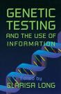 Genetic Testing And The Use Of Information - Preview