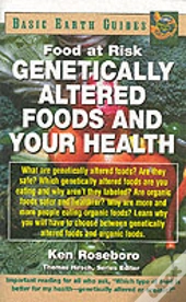 Genetically Altered Foods And Your Health
