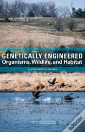 Capa do artigo Genetically Engineered Organisms, Wildlife, And Habitat