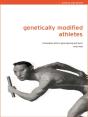 Genetically Modified Athletes - Preview