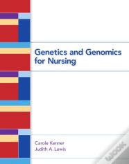 Genetics And Genomics For Nursing