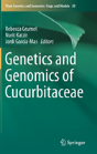 Genetics And Genomics Of Cucurbitaceae - Preview