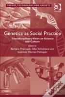 Genetics As Social Practice