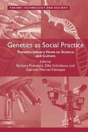 Genetics As Social Practice - Preview