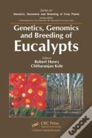 Genetics, Genomics And Breeding Of Eucalypts