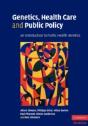 Genetics, Health Care And Public Policy - Preview