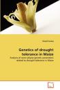Genetics Of Drought Tolerance In Maize - Preview
