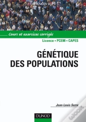 Génétique Des Populations ; Licence/Pcem/Capes ; Cours Et Exercices Corrigés