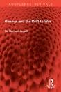 Geneva And The Drift To War - Preview