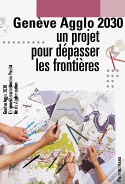 Capa do artigo Geneve Agglo 2030 - Projet Pour Depasser Les Frontieres