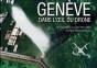 Genève Dans L'Oeil Du Drone - Preview