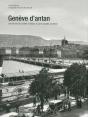 Genève D'Antan, À Travers La Carte Postale Ancienne - Preview
