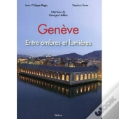 Genève ; Entre Ombres Et Lumières