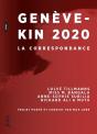 Genève-Kin 2020 : La Correspondance - Preview