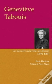 Capa do artigo Genevieve Tabouis Les Dernieres Nouvelles De Demain 1892-1985