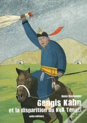 Gengis Kahn Et La Disparition Du Kok Tengri