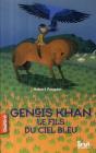 Gengis Kahn ; Le Fils Du Ciel Bleu - Preview