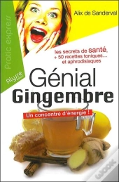 Génial Gingembre