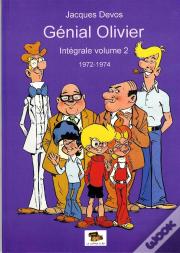 Génial Olivier ; Intégrale T.2 ; 1972-1974