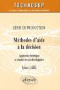 Genie De Production Methode D'Aide A La Decision Approche Theorique Et Etude De Cas Developpes - Preview