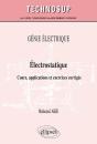 Génie Électrique - Électrostatique - Cours, Applications Et Exercices Corrigés (Niveau B) - Preview