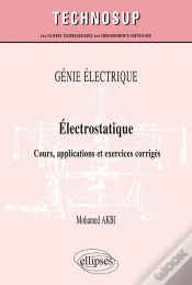 Capa do artigo Génie Électrique - Électrostatique - Cours, Applications Et Exercices Corrigés (Niveau B)