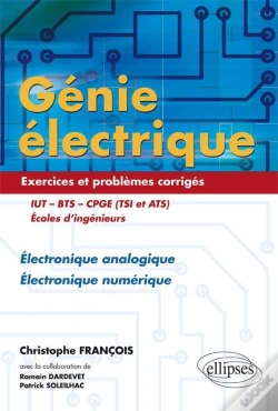 Capa do artigo Génie Électrique - Exercices Et Problèmes Corrigés - Électronique Analogique, Électronique Numérique