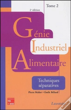Capa do artigo Genie Industriel Alimentaire T.2 ; Techniques Separatives