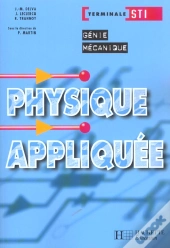 Génie Mécanique Terminale Sti; Physique Appliquee; 13