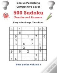 Genius Publishing 500 Competitive Sudoku Puzzles And Answers Beta Series Volume Volume 1