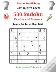 Genius Publishing 500 Competitive Sudoku Puzzles And Answers  Volume 2