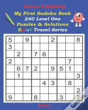 Capa do artigo Genius Publishing - My First Sudoku Puzzles 240 Level One Puzzles & Solutions Splat Travel Series Book 2