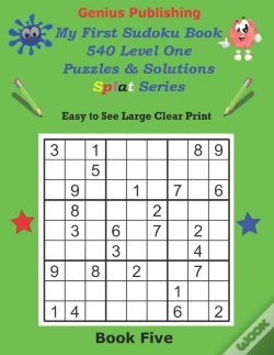 Capa do artigo Genius Publishing - My First Sudoku Puzzles 540 Level One Puzzles & Solutions Splat Series Book Five