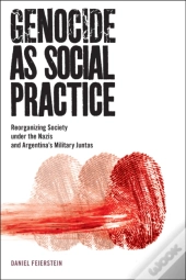 Genocide As Social Practice