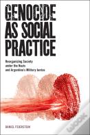 Genocide As Social Practice