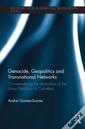 Genocide, Geopolitics And Transnational Networks