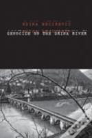 Genocide On The Drina River