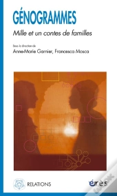 Genogrammes ; Mille Et Un Contes De Familles