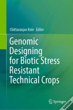 Capa do artigo Genomic Designing For Biotic Stress Resistant Technical Crops