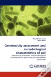 Genotoxicity Assessment And Microbiological Characteristics Of Soil