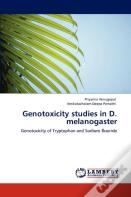 Genotoxicity Studies In D. Melanogaster