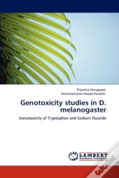 Genotoxicity Studies In D. Melanogaster