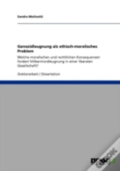 Genozidleugnung Als Ethisch-Moralisches Problem