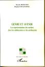 Genre Et Avenir ; Les Représentations Des Métiers Chez Les Adolescentes Et Les Adolescents - Preview