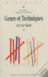 Genre Et Techniques ; Xixe-Xxie Siècle