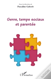 Genre, Temps Sociaux Et Parentés