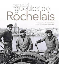 Capa do artigo Gens D'Ici ; Gueules De Rochelais