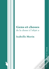 Gens Et Choses : De La Chose À L'Objet A