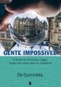 Gente Impossível - Preview